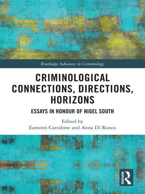 cover image of Criminological Connections, Directions, Horizons